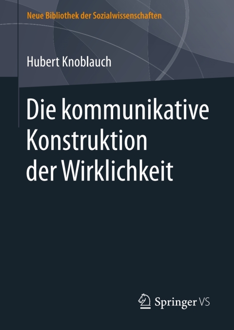 Cover image for book Die kommunikative Konstruktion der Wirklichkeit