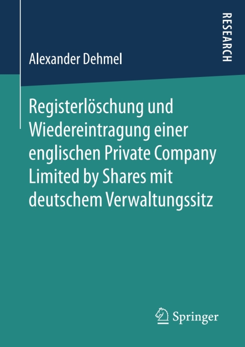 Cover image for book Registerlöschung und Wiedereintragung einer englischen Private Company Limited by Shares mit deutschem Verwaltungssitz