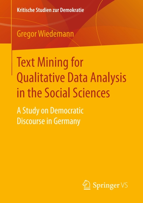 Cover image for book Text Mining for Qualitative Data Analysis in the Social Sciences