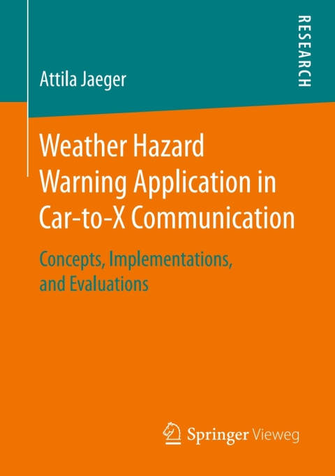 Cover image for book Weather Hazard Warning Application in Car-to-X Communication