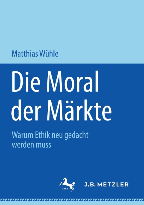 Cover image for book Die Moral der Märkte