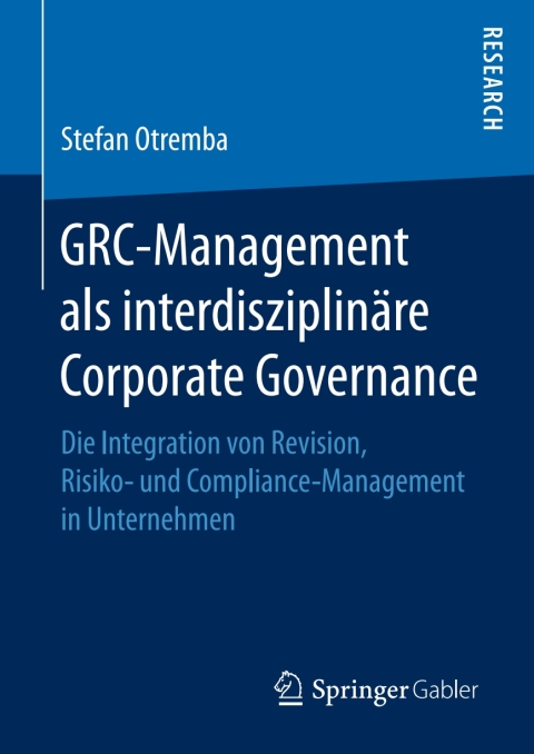 Cover image for book GRC-Management als interdisziplinäre Corporate Governance