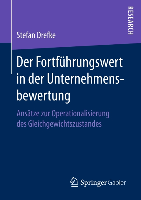 Cover image for book Der Fortführungswert in der Unternehmensbewertung
