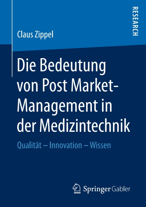 Cover image for book Die Bedeutung von Post Market-Management in der Medizintechnik
