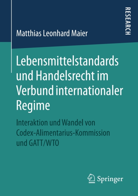 Cover image for book Lebensmittelstandards und Handelsrecht im Verbund internationaler Regime