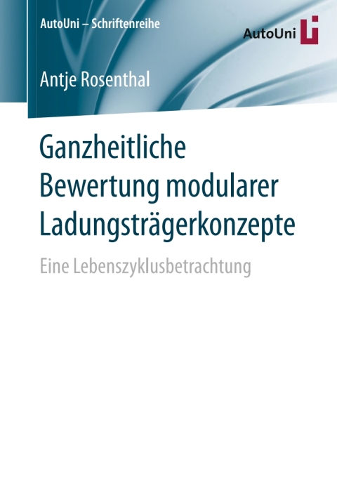 Cover image for book Ganzheitliche Bewertung modularer Ladungsträgerkonzepte