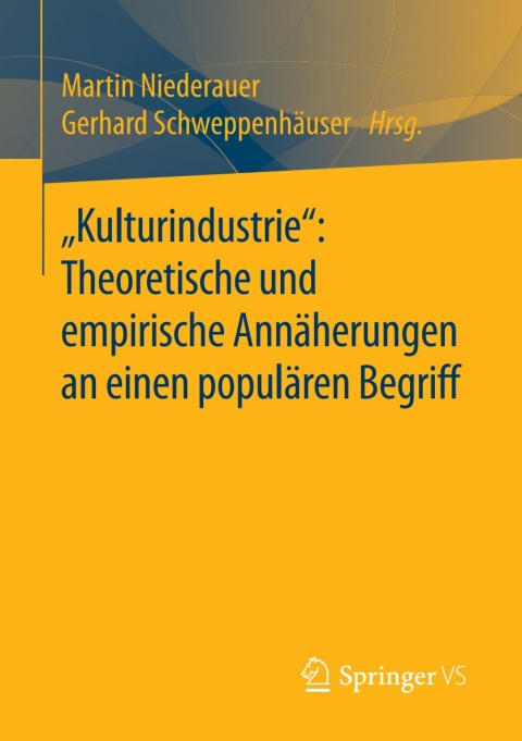 Cover image for book „Kulturindustrie“: Theoretische und empirische Annäherungen an einen populären Begriff