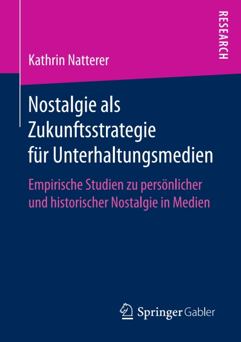 Cover image for book Nostalgie als Zukunftsstrategie für Unterhaltungsmedien