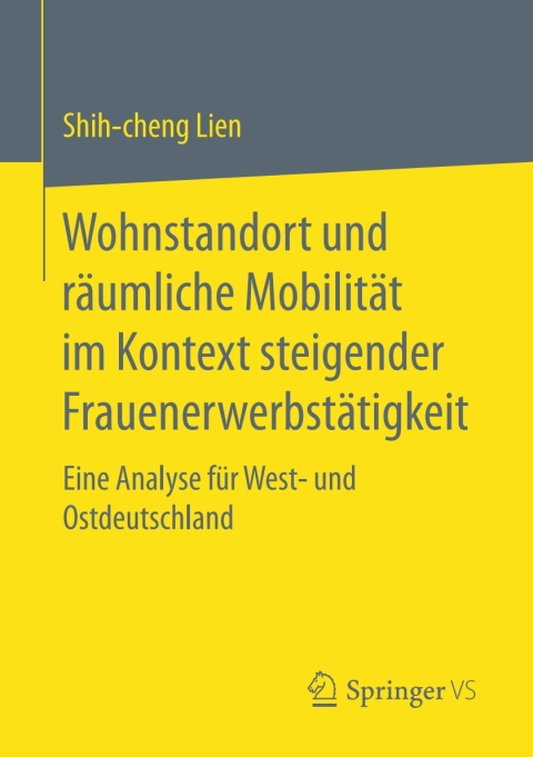 Cover image for book Wohnstandort und räumliche Mobilität im Kontext steigender Frauenerwerbstätigkeit