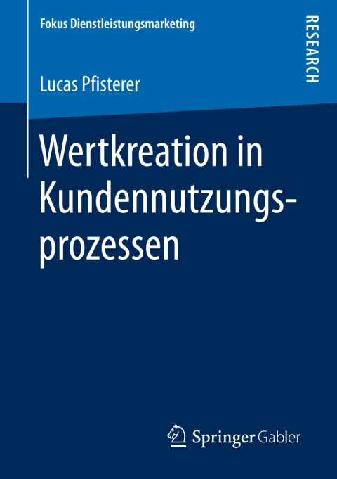 Cover image for book Wertkreation in Kundennutzungsprozessen