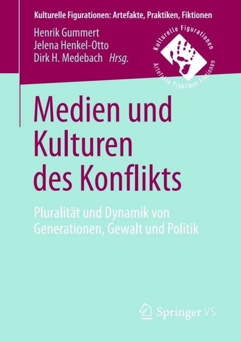 Cover image for book Medien und Kulturen des Konflikts
