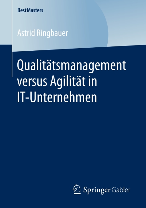 Cover image for book Qualitätsmanagement versus Agilität in IT-Unternehmen