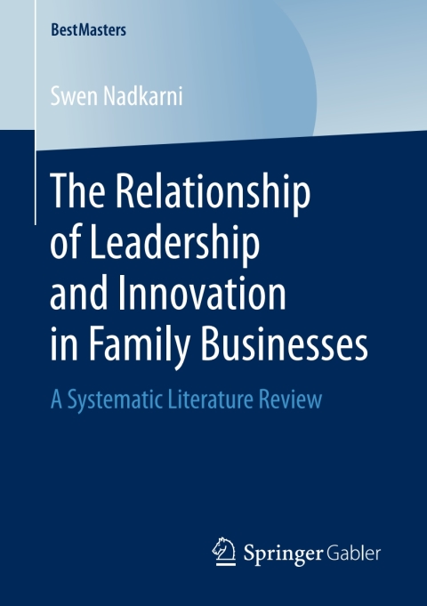Cover image for book The Relationship of Leadership and Innovation in Family Businesses