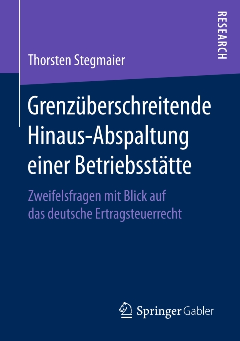 Cover image for book Grenzüberschreitende Hinaus-Abspaltung einer Betriebsstätte