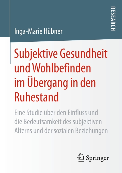 Cover image for book Subjektive Gesundheit und Wohlbefinden im Übergang in den Ruhestand