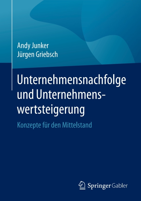 Cover image for book Unternehmensnachfolge und Unternehmenswertsteigerung