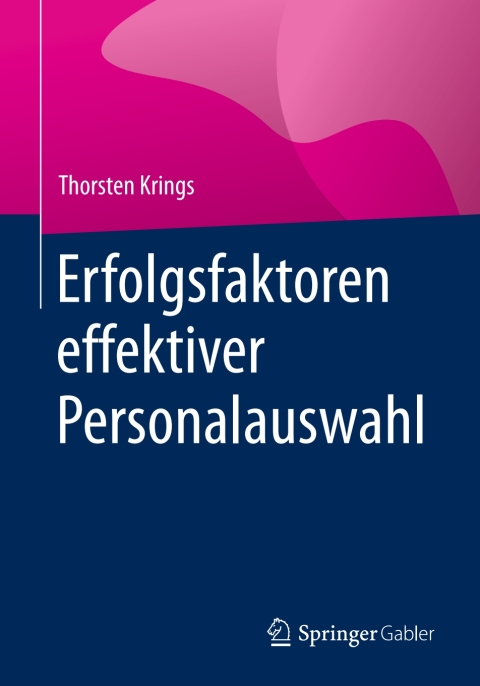 Cover image for book Erfolgsfaktoren effektiver Personalauswahl