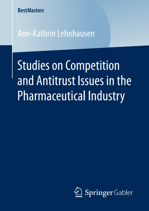 Cover image for book Studies on Competition and Antitrust Issues in the Pharmaceutical Industry