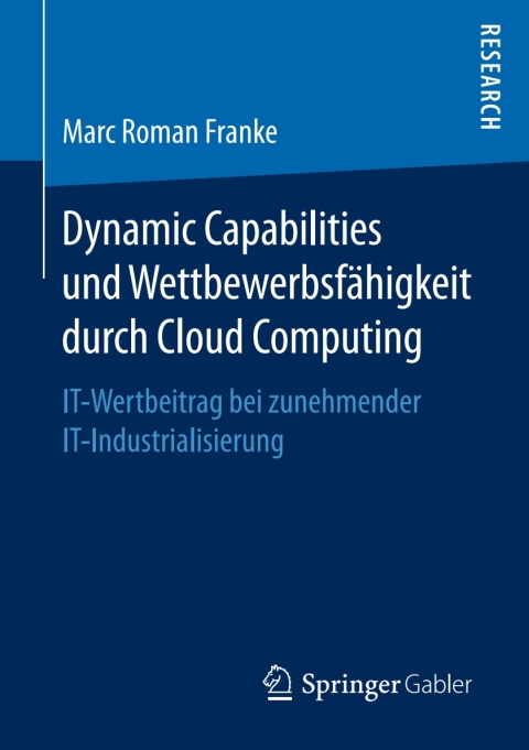 Cover image for book Dynamic Capabilities und Wettbewerbsfähigkeit durch Cloud Computing