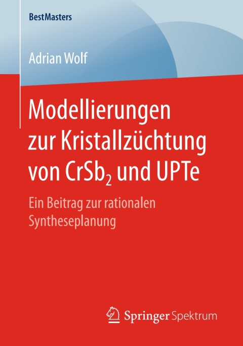 Cover image for book Modellierungen zur Kristallzüchtung von CrSb2 und UPTe