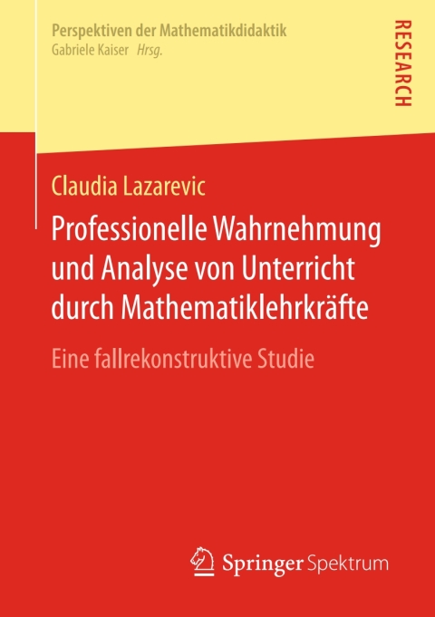 Cover image for book Professionelle Wahrnehmung und Analyse von Unterricht durch Mathematiklehrkräfte