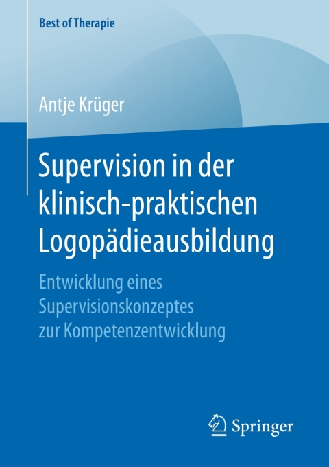 Cover image for book Supervision in der klinisch-praktischen Logopädieausbildung