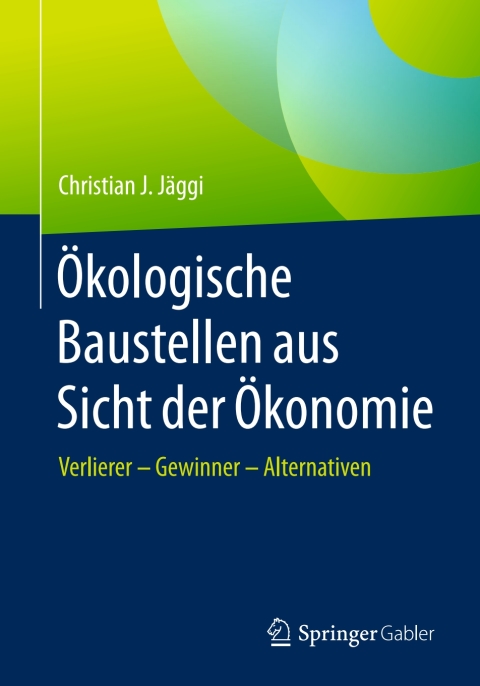 Cover image for book Ökologische Baustellen aus Sicht der Ökonomie