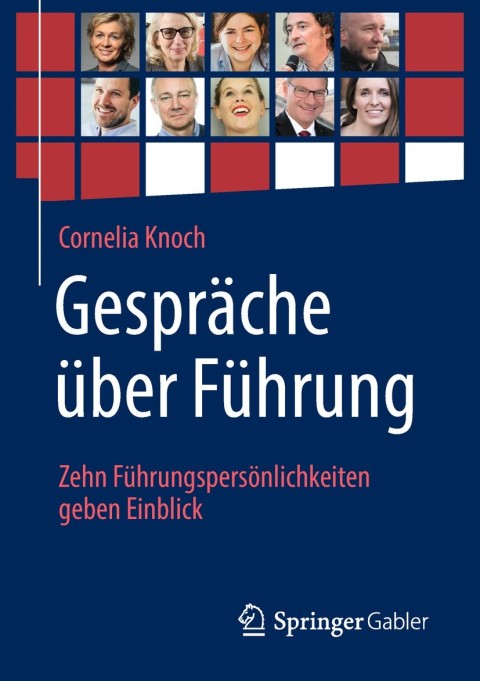 Cover image for book Gespräche über Führung: Zehn Führungspersönlichkeiten geben Einblick