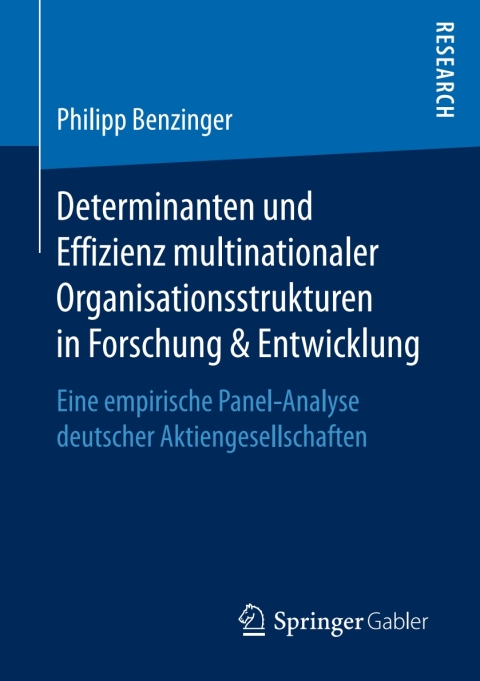 Cover image for book Determinanten und Effizienz multinationaler Organisationsstrukturen in Forschung & Entwicklung
