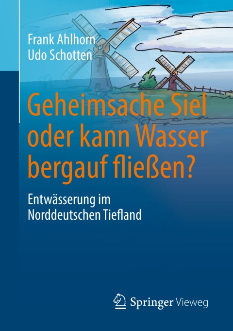 Cover image for book Geheimsache Siel oder kann Wasser bergauf fließen?