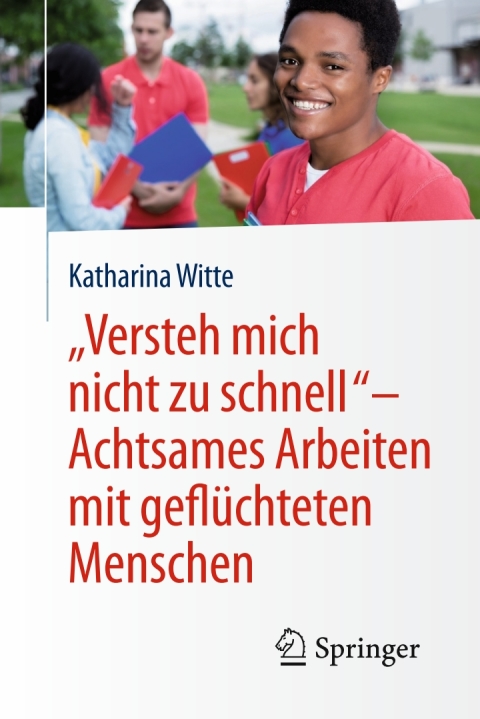 Cover image for book „Versteh mich nicht zu schnell“ – Achtsames Arbeiten mit geflüchteten Menschen