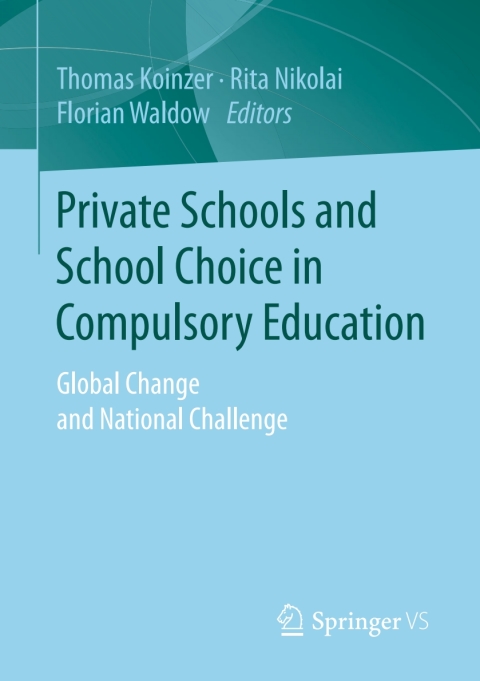 Cover image for book Private Schools and School Choice in Compulsory Education