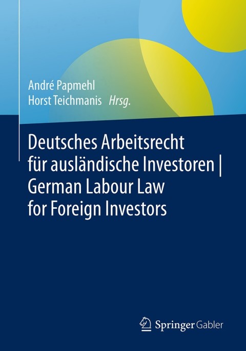 Cover image for book Deutsches Arbeitsrecht für ausländische Investoren | German Labour Law for Foreign Investors