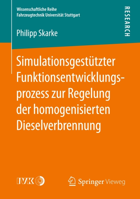 Cover image for book Simulationsgestützter Funktionsentwicklungsprozess zur Regelung der homogenisierten Dieselverbrennung