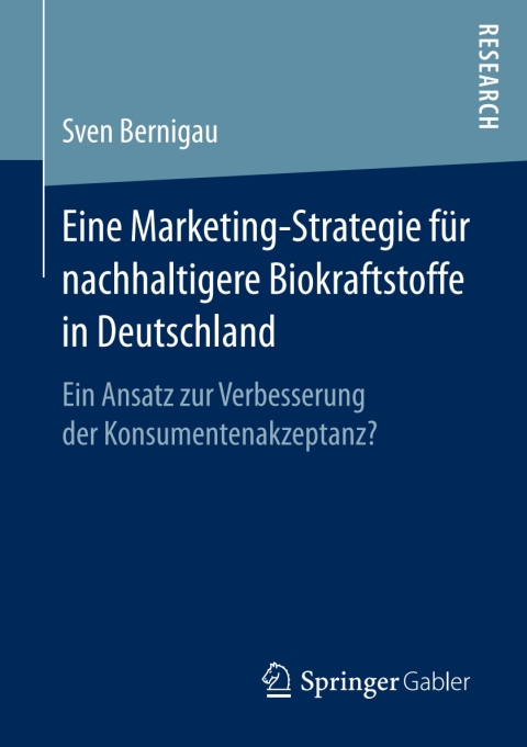 Cover image for book Eine Marketing-Strategie für nachhaltigere Biokraftstoffe in Deutschland