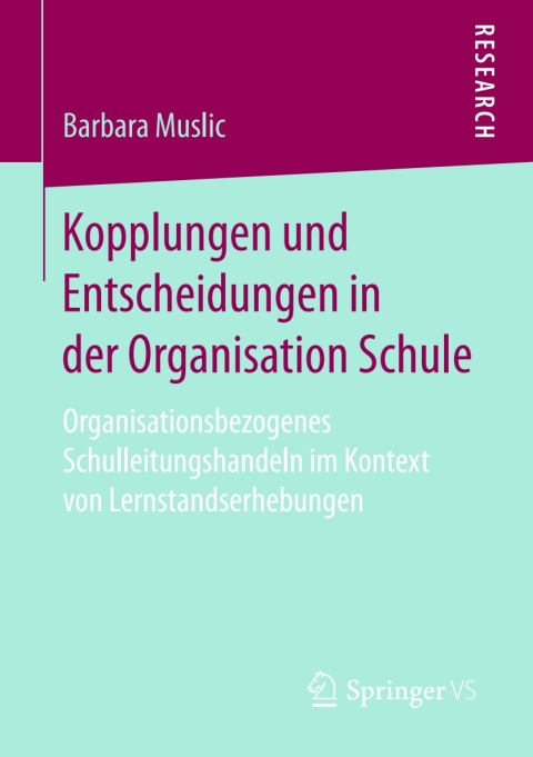 Cover image for book Kopplungen und Entscheidungen in der Organisation Schule