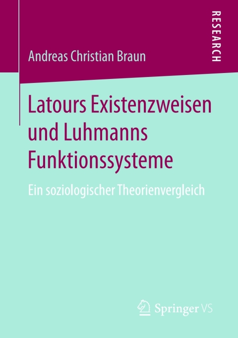 Cover image for book Latours Existenzweisen und Luhmanns Funktionssysteme