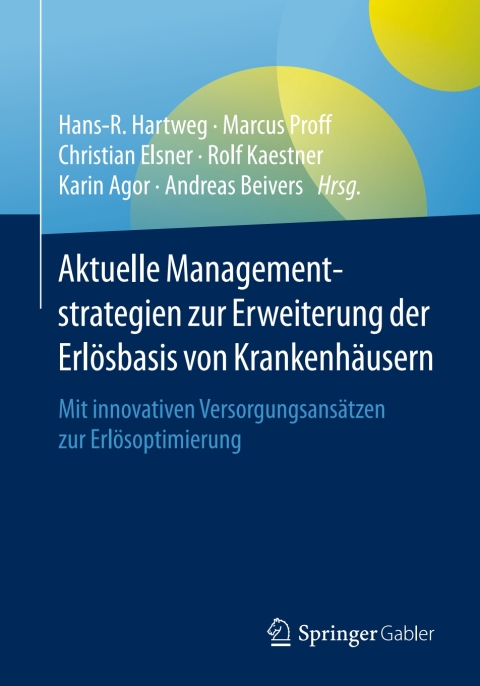 Cover image for book Aktuelle Managementstrategien zur Erweiterung der Erlösbasis von Krankenhäusern