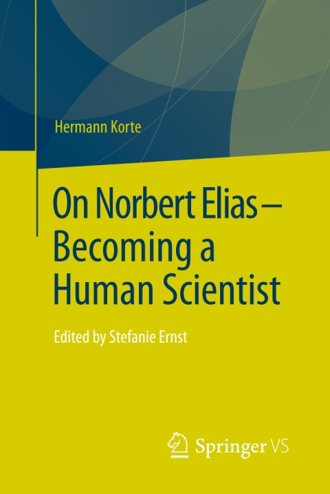 Cover image for book On Norbert Elias - Becoming a Human Scientist