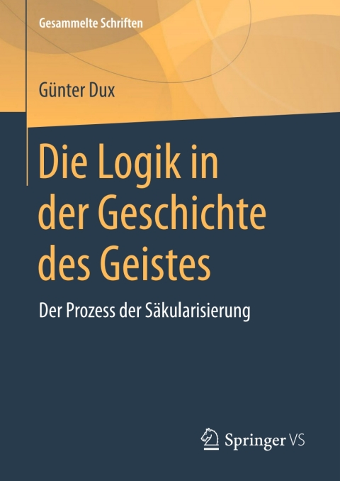 Cover image for book Die Logik in der Geschichte des Geistes