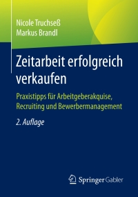 Cover image: Zeitarbeit erfolgreich verkaufen 2nd edition 9783658175214