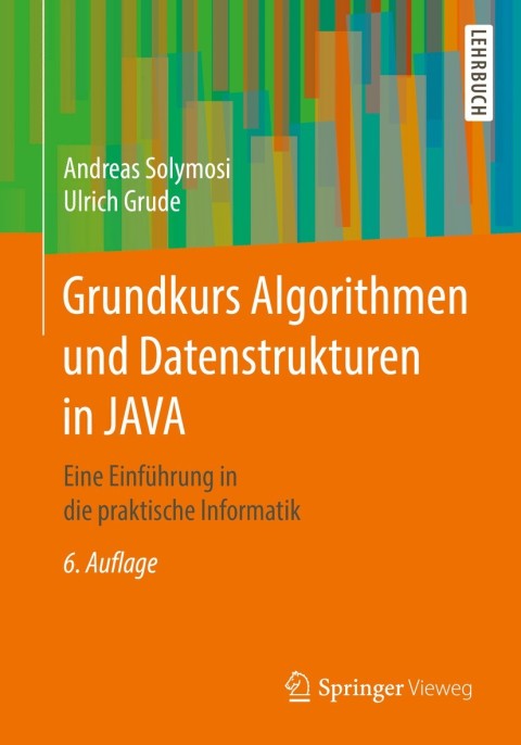 Grundkurs Algorithmen und Datenstrukturen in JAVA 