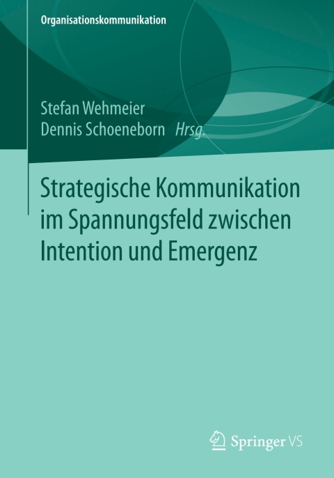 Cover image for book Strategische Kommunikation im Spannungsfeld zwischen Intention und Emergenz
