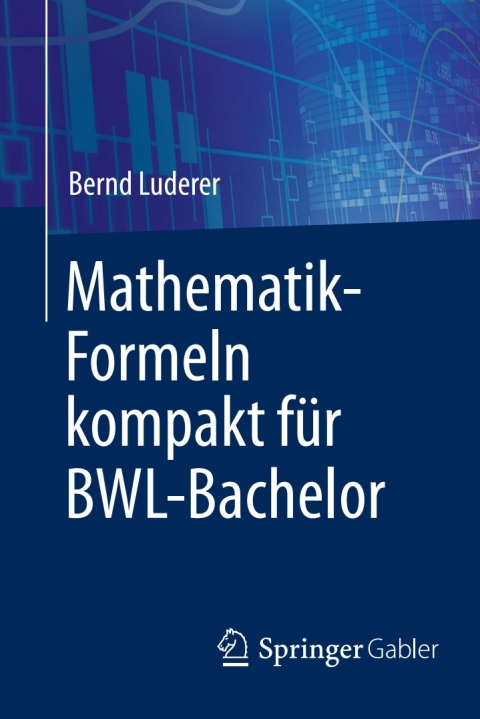 Mathematik-Formeln kompakt fÃ¼r BWL-Bachelor 