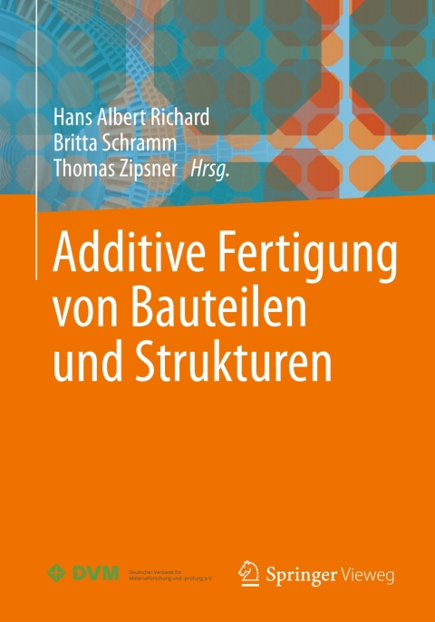Cover image for book Additive Fertigung von Bauteilen und Strukturen