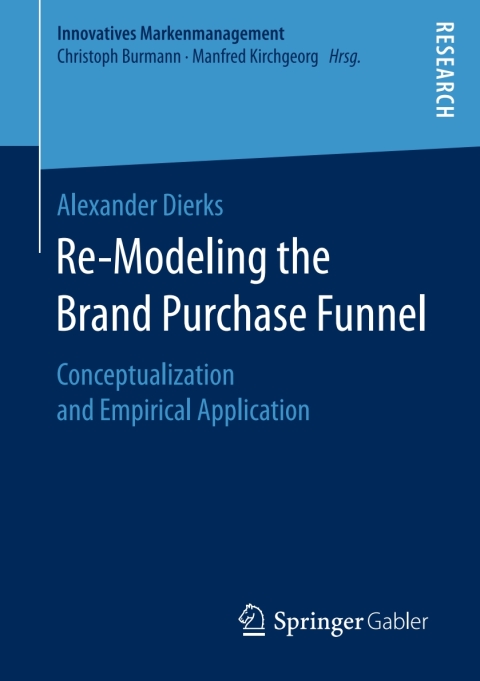 Cover image for book Re-Modeling the Brand Purchase Funnel