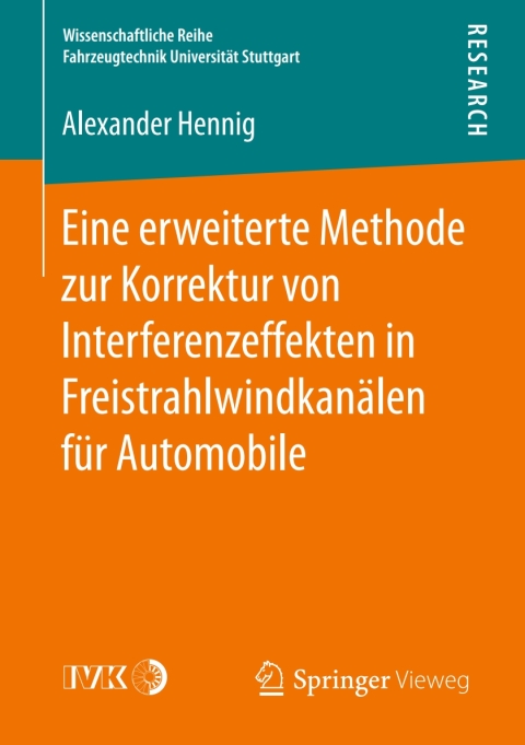 Cover image for book Eine erweiterte Methode zur Korrektur von Interferenzeffekten in Freistrahlwindkanälen für Automobile