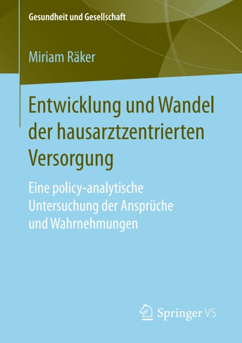 Cover image for book Entwicklung und Wandel der hausarztzentrierten Versorgung