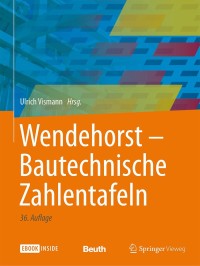 Cover image: Wendehorst Bautechnische Zahlentafeln 36th edition 9783658179359