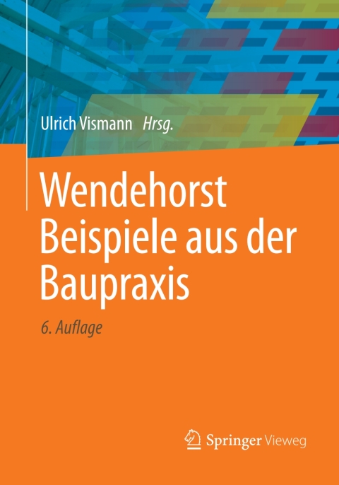 Cover image for book Wendehorst Beispiele aus der Baupraxis